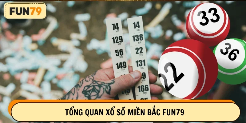 Bản chất Xổ số miền Bắc FUN79