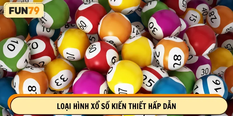 Các loại hình XSKT cực hấp dẫn