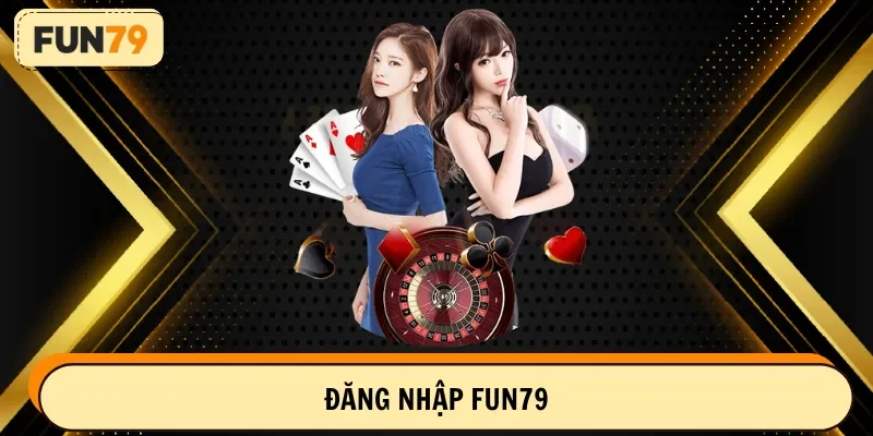 đăng nhập fun79